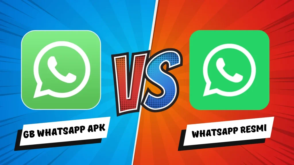 GB WhatsApp APK vs WhatsApp Resmi