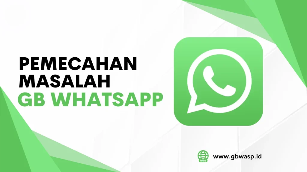 Pemecahan Masalah GB WhatsApp
